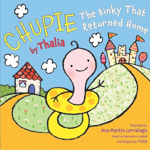 9780451416056: Chupie: The Binky That Returned Home