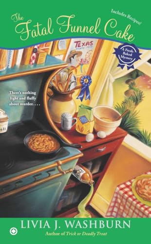 Beispielbild fr The Fatal Funnel Cake (Fresh-Baked Mystery) zum Verkauf von Half Price Books Inc.