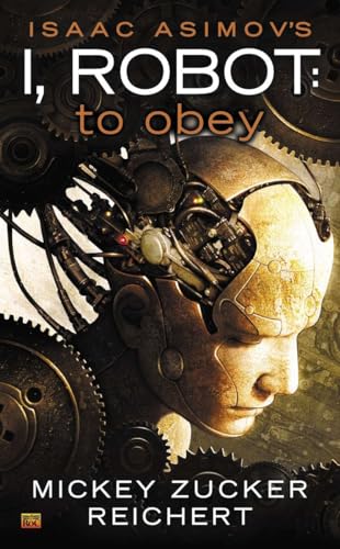 Stock image for Isaac Asimov's I Robot: To Obey for sale by HPB-Ruby