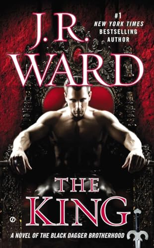 Stock image for The King: A Novel of the Black Dagger Brotherhood for sale by Isle of Books