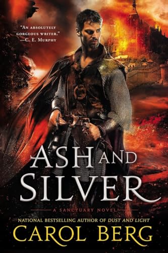 9780451417268: Ash and Silver (A Sanctuary Novel)