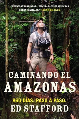 Stock image for Caminando el Amazonas : 860 das. Paso a Paso for sale by Better World Books