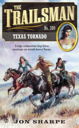 Stock image for The Trailsman #380: Texas Tornado for sale by Revaluation Books