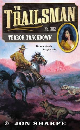 Stock image for The Trailsman #382 : Terror Trackdown for sale by Better World Books