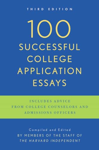 Imagen de archivo de 100 Successful College Application Essays: Third Edition a la venta por SecondSale