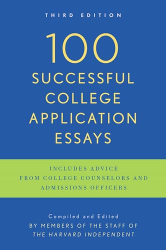 Stock image for 100 Successful College Application Essays: Third Edition for sale by SecondSale