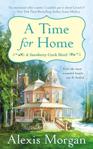 Imagen de archivo de A Time for Home: A Snowberry Creek Novel a la venta por SecondSale