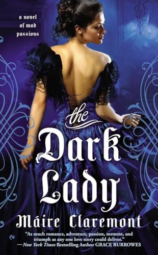 Imagen de archivo de The Dark Lady : A Novel of Mad Passions a la venta por Better World Books