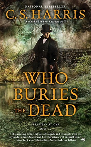 9780451418128: Who Buries the Dead: A Sebastian St. Cyr Mystery: 10