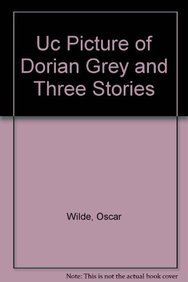9780451418593: Uc Picture of Dorian Grey and Three Stories