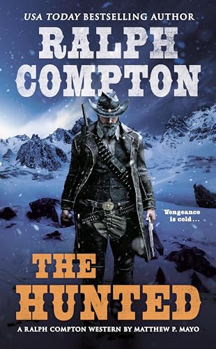 Stock image for Ralph Compton the Hunted (Ralph Compton Western Series) for sale by Wonder Book