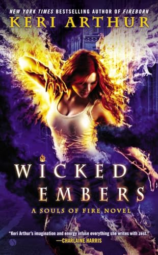 Stock image for Wicked Embers: A Souls of Fire Novel for sale by Colorado's Used Book Store