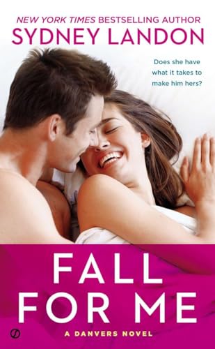 Stock image for Fall for Me: A Danvers Novel for sale by SecondSale