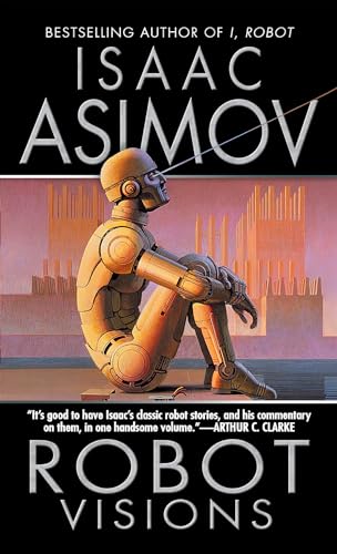 Robot Visions - Isaac Asimov