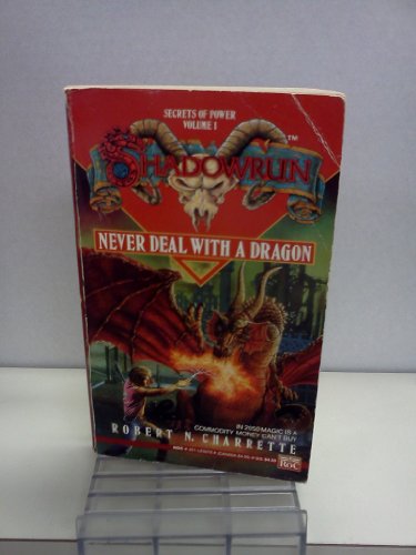 Stock image for Never Deal with a Dragon (Shadownrun, Vol. 1) for sale by R Bookmark