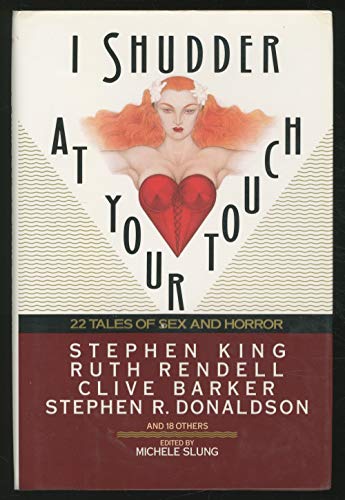 Stock image for I Shudder at Your Touch: 22 Tales of Sex and Horror for sale by The Book House, Inc.  - St. Louis