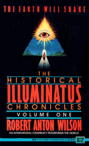 Stock image for The Earth Will Shake (Historical Illuminatus Chronicles Volume One) for sale by BookHolders