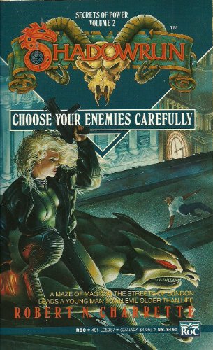 Beispielbild fr Shadowrun 02: Choose Your Enemies Carefully zum Verkauf von Half Price Books Inc.