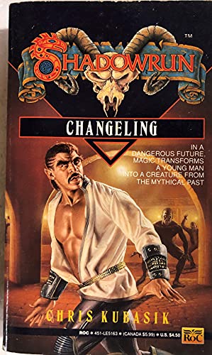 Stock image for Changeling (Shadowrun #5) for sale by Half Price Books Inc.