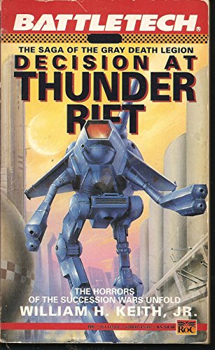 Stock image for Saga of the Gray Death Legion #1 - Decision at Thunder Rift (Battletech Novels (FASA)) for sale by Noble Knight Games