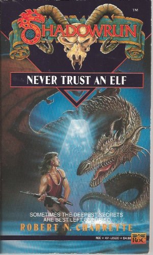 Stock image for Never Trust an Elf (Shadowrun) for sale by Half Price Books Inc.