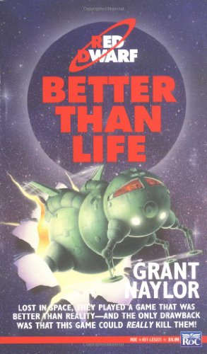 Stock image for Better than Life (Red Dwarf) for sale by SecondSale