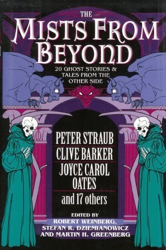 Beispielbild fr The Mists from Beyond : 22 Ghost Stories and Tales from the Other Side zum Verkauf von Better World Books