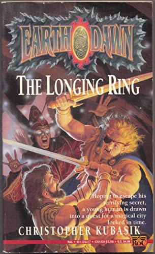 Stock image for Longing Ring, The (Earthdawn Novels (FASA)) for sale by Noble Knight Games