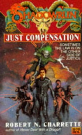 Beispielbild fr Shadowrun 19: Just Compensation zum Verkauf von HPB Inc.