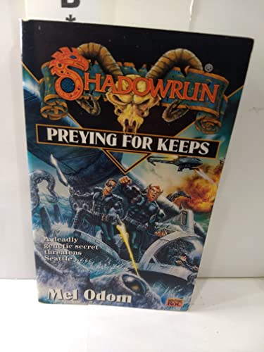 Stock image for Preying for Keeps (Shadowrun, Book 21) * for sale by Memories Lost and Found