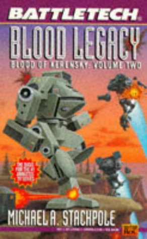 Battletech 21: Blood Legacy: Blood of Kerensky 2 (9780451453846) by Stackpole, Michael A.