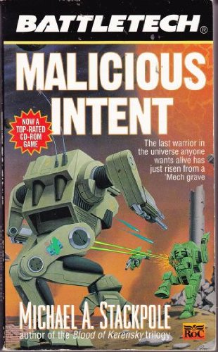 Battletech 24: Malicious Intent (9780451453877) by Stackpole, Michael A.