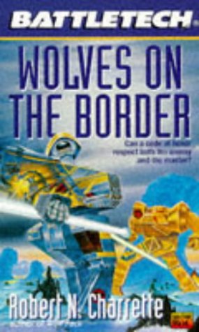 Imagen de archivo de Battletech 25: Wolves on the Border a la venta por Wizard Books