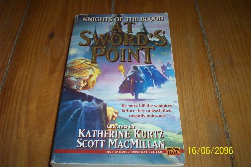 At Sword's Point (Knights of Blood) (9780451454072) by Kurtz, Katherine; MacMillan, Scott