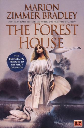 Imagen de archivo de The Forest House (The Mists of Avalon: Prequel) a la venta por SecondSale
