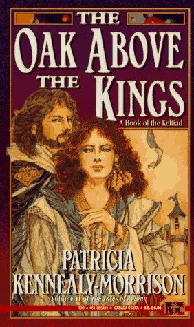 Beispielbild fr The Oak Above the Kings (The Tales of Arthur) zum Verkauf von WorldofBooks
