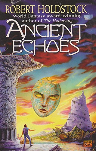 Ancient Echoes (9780451455758) by Holdstock, Robert