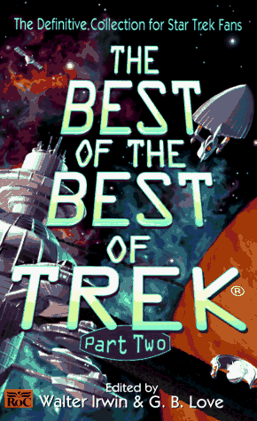 Imagen de archivo de The Best of the Best of Trek: Part 2:From the Magazine For Star Trek Fans a la venta por Bopcap Books