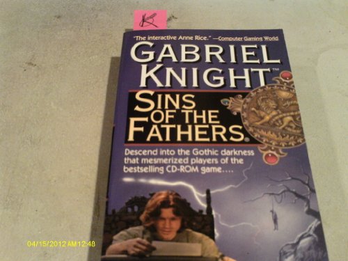 Beispielbild fr Sins of the Fathers: A Gabriel Knight Novel zum Verkauf von Half Price Books Inc.