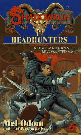 Shadowrun 27: Headhunters (9780451456144) by Odom, Mel