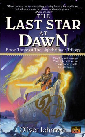 Stock image for The Last Star at Dawn: Book Three of the Lightbringer Trilogy for sale by Wonder Book