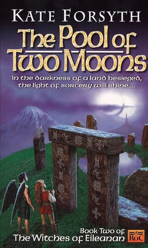 9780451456908: The Pool of Two Moons: Witches of Eileanen Book 2 (Witches of Eileanan)