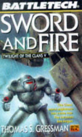 Stock image for Sword and Fire (Battletech: Twilight of the Clans V) for sale by Jenson Books Inc