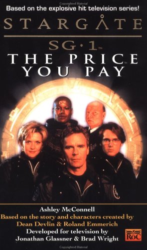 Imagen de archivo de Stargate SG-1: The Price You Pay a la venta por Once Upon A Time Books