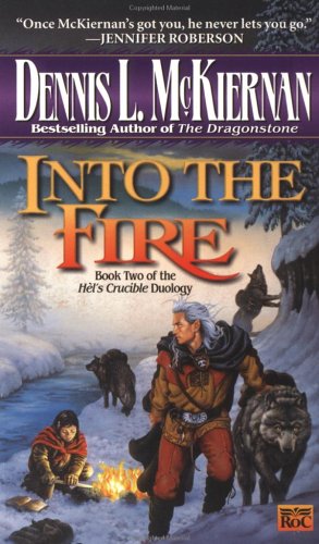 9780451457325: Into the Fire (Hel's Crucible Duology)