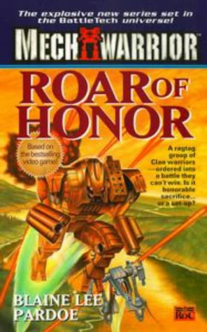 Stock image for Roar of Honor (Mechwarrior, No. 2) for sale by ThriftBooks-Dallas