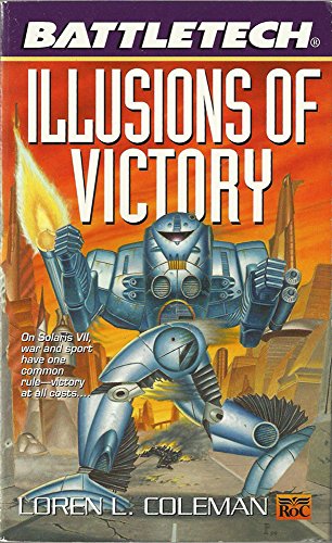 9780451457905: Illusions of Victory (Battletech)