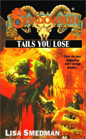 9780451458186: Tails You Lose (Shadowrun)