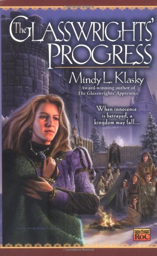 Beispielbild fr The Glasswrights' Progress: The Glasswright's Progress, Book Two zum Verkauf von Adventure Books