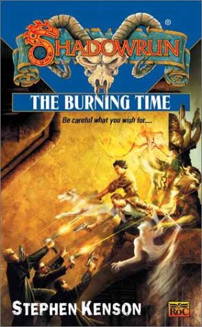 Stock image for The Burning Time (Shadowrun #40) for sale by -OnTimeBooks-